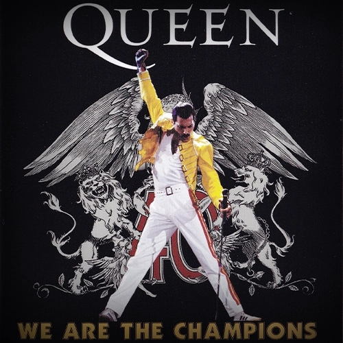 We Are the Champions​ - Queen