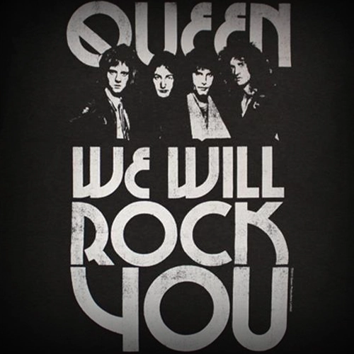 We Will Rock You​ - Queen